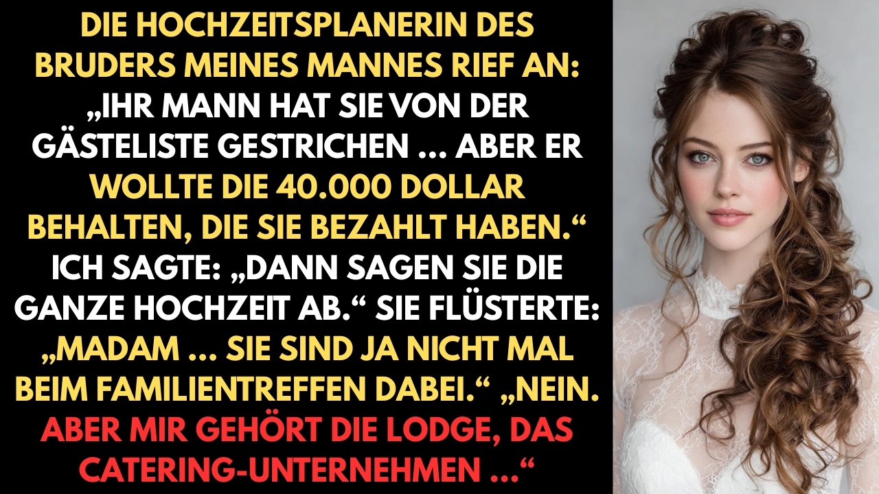 Die Hochzeitsplanerin des Bruders meines Mannes rief an: „Ihr Mann hat Sie von der Gästeliste