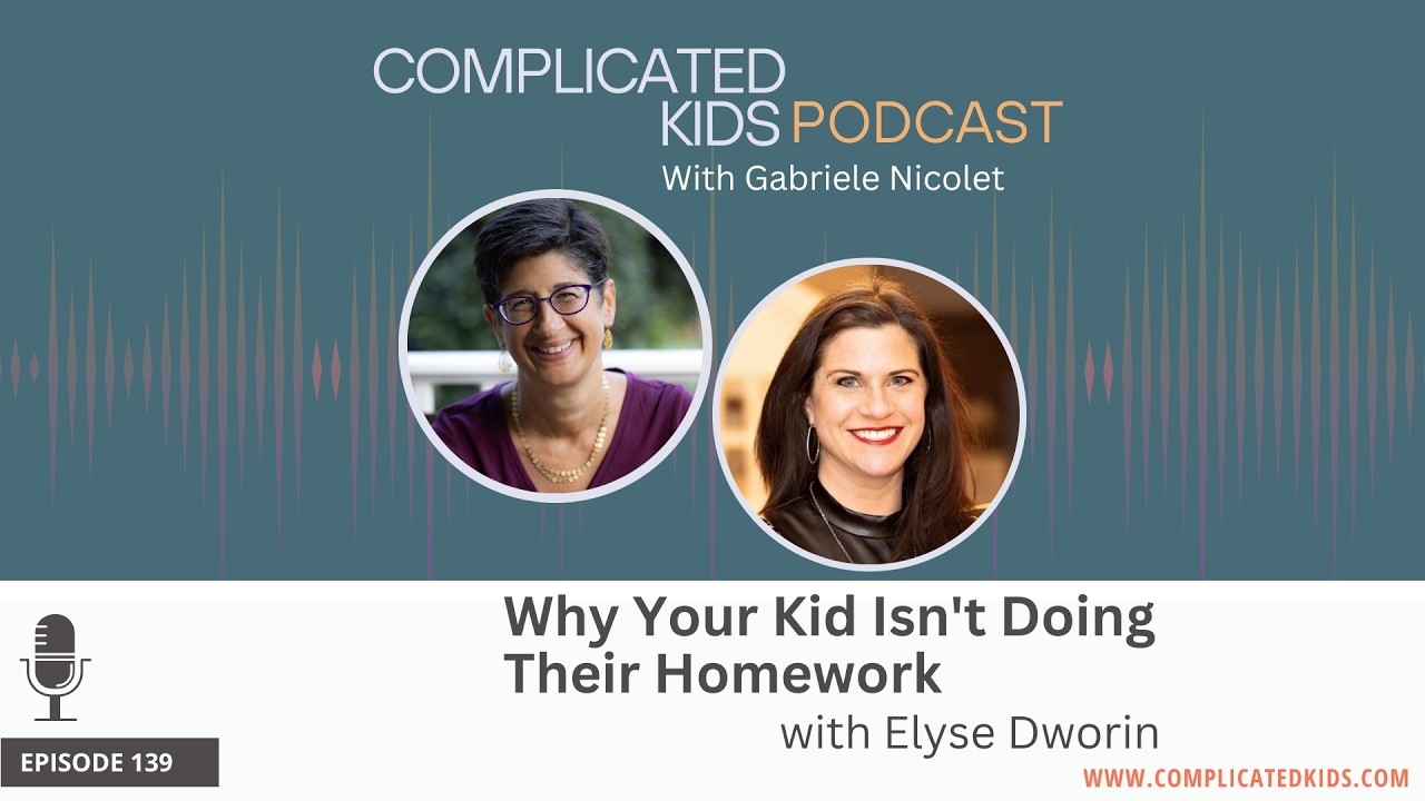 Why Your Kid Isn't Doing Their Homework with Elyse Dworin