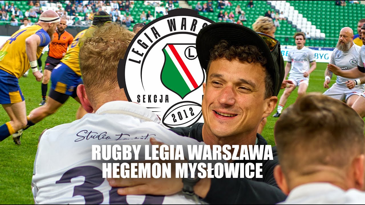🔥 LEGIA Warszawa vs Hegemon Mysłowice | Historyczny mecz rugby na Łazienkowskiej! | 33:13 |