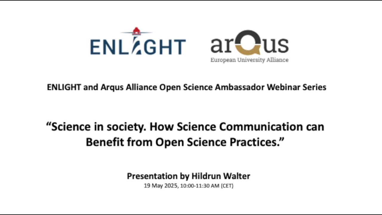 9th ENLIGHT and Arqus Alliance Open Science Ambassador Webinar