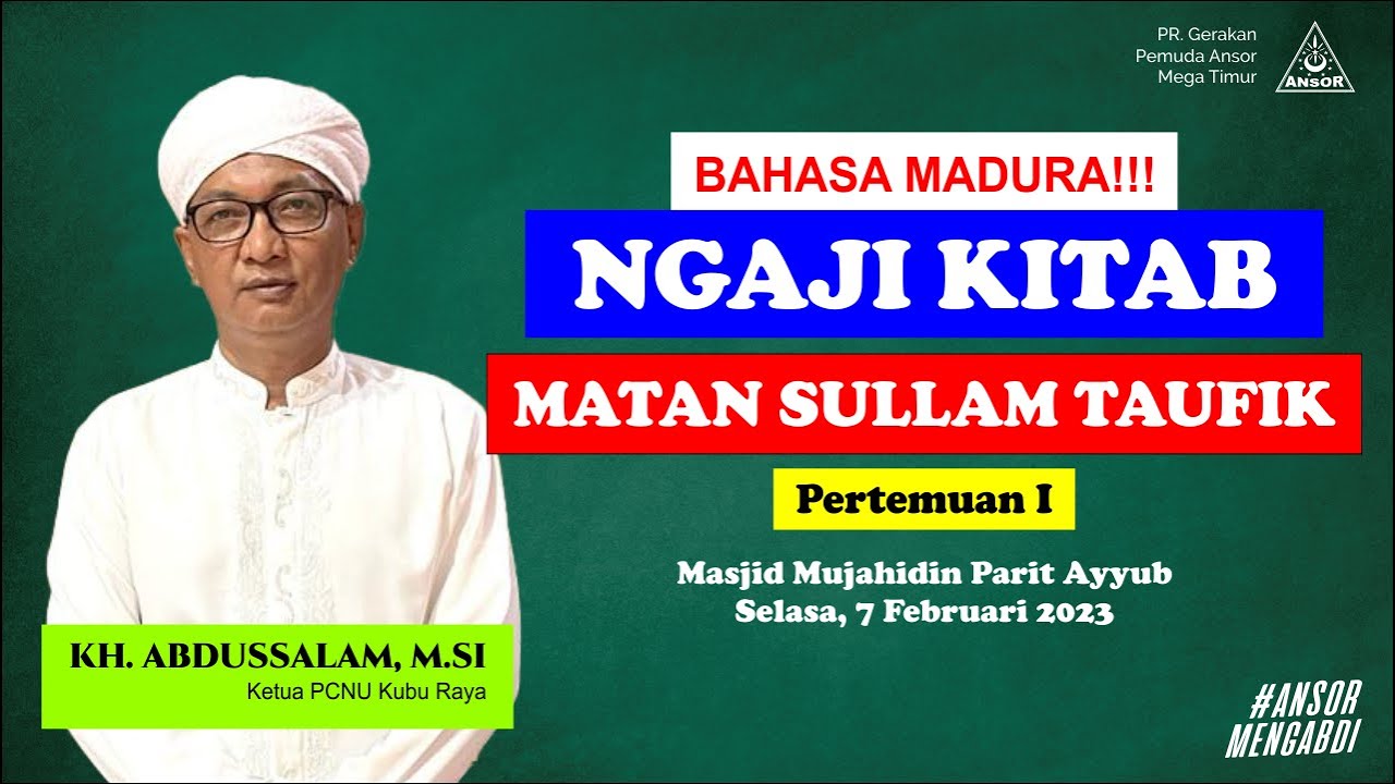 (BAHASA MADURA) NGAJI KITAB MATAN SULLAM TAUFIK PART 1 BERSAMA KH. ABDUSSALAM, M.Si | AMT CHANNEL