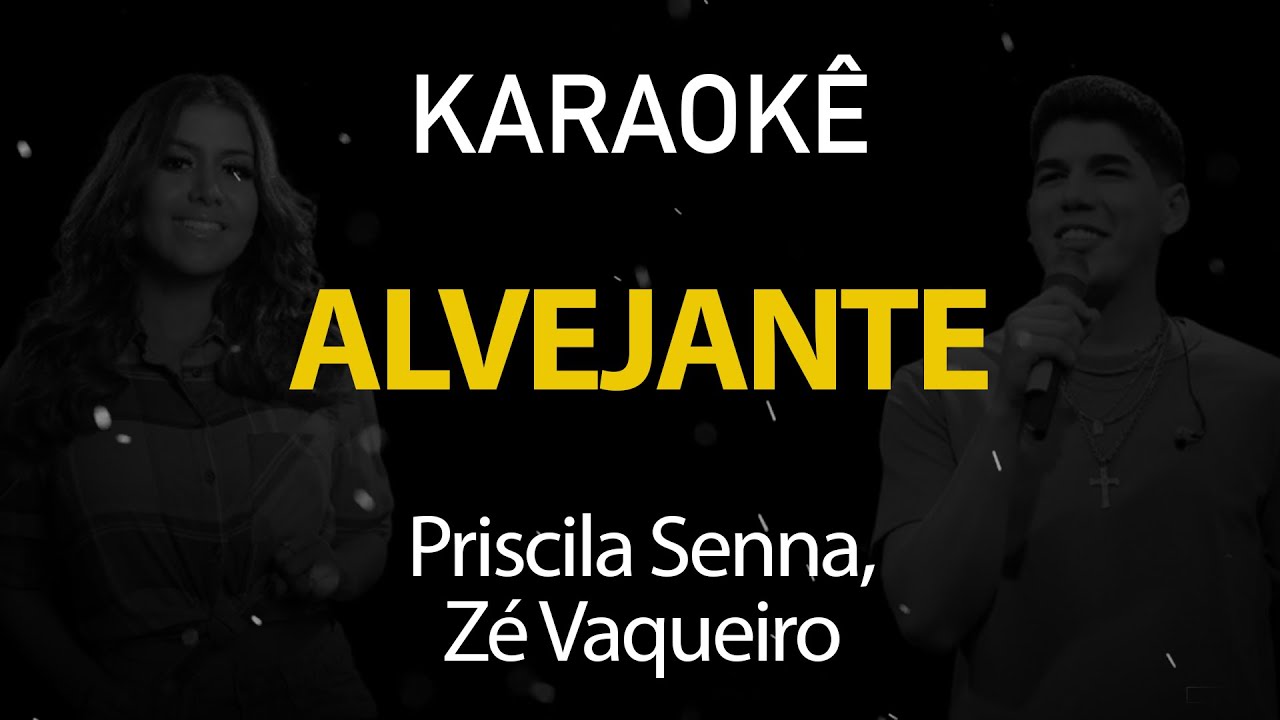 Alvejante - Priscila Senna, Zé Vaqueiro (Karaokê Version)