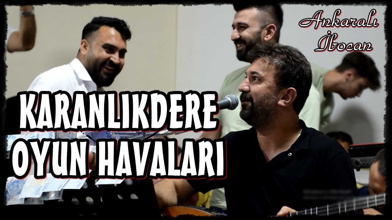 Ankaralı İbocan - Karanlıkdere Oyun Havaları [Poyraz Kameraᴴᴰ]
