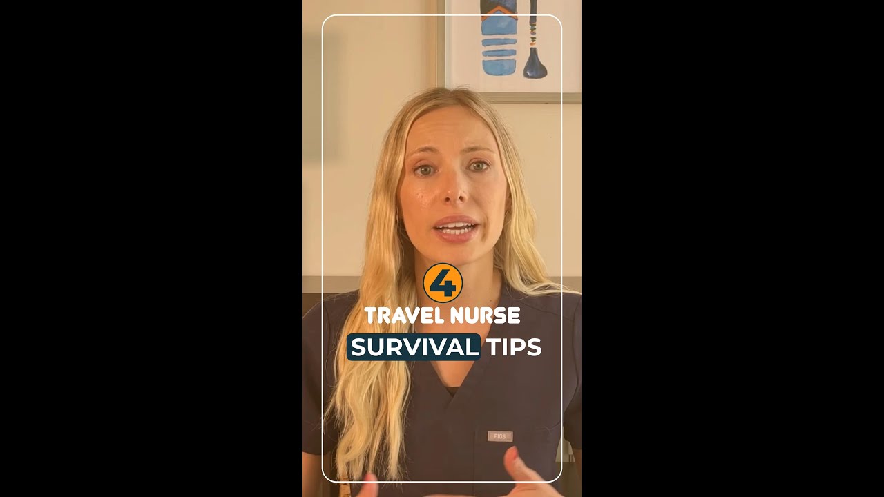 4 TRAVEL NURSE SURVIVAL TIPS