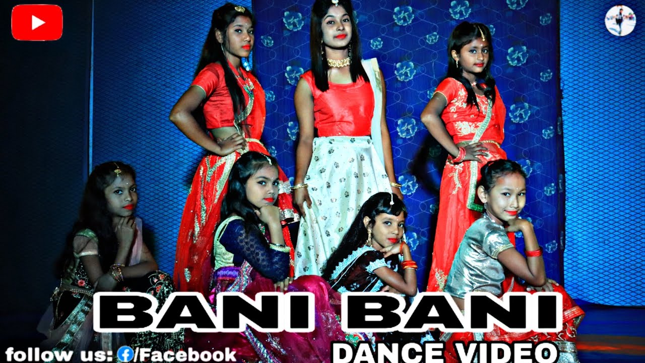 Bani Bani Dance Video Main Prem Ki Diwani Hoon | S Dance World choreography.