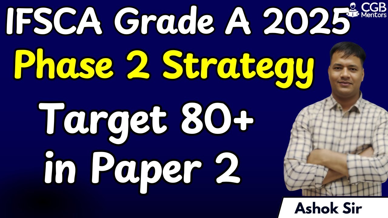 IFSCA Grade A 2025 Phase 2 paper 2 Strategy | IFSCA Grade A Phase 2 paper 2 | IFSCA Grade A cut off