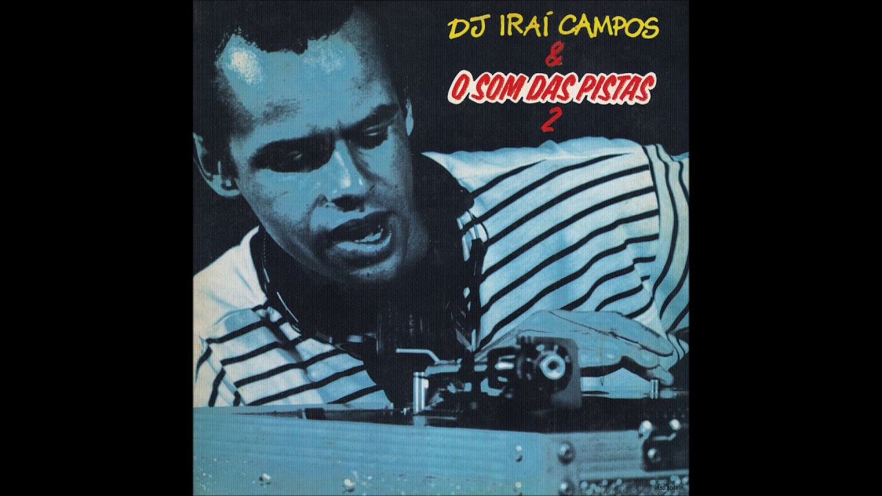 MEGAMIX FILDZZ DJ IRAI CAMPOS E O SOM DAS PISTAS 2
