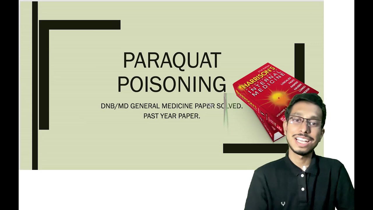 Paraquat Poisoning | Emergency Medicine Topic | DNB , MD MEDICINE PYQ | NEET-SS | Board Exam