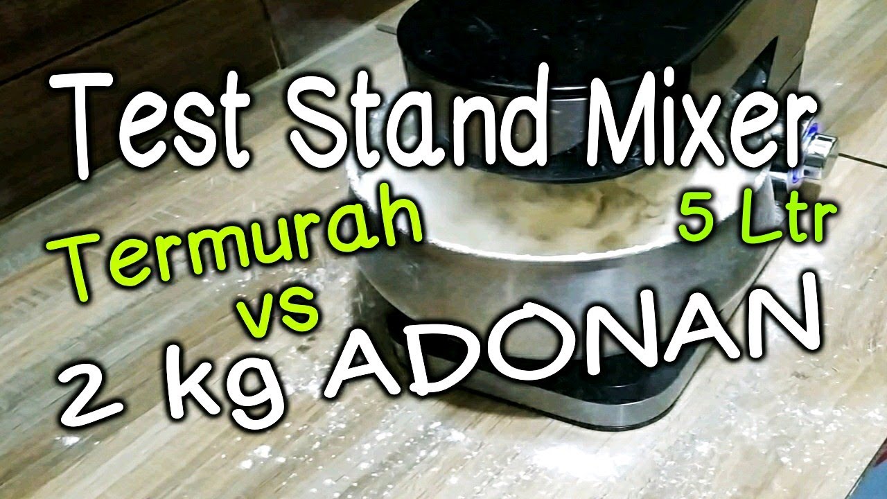 Test Stand Mixer Advance SMX 50 dengan Tepung 1kg Total Adonan 2kg