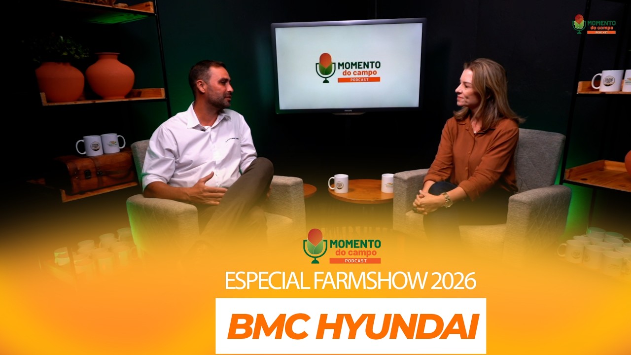 MOMENTO DO CAMPO_FARMSHOW 2026 - BMC HYUNDAI