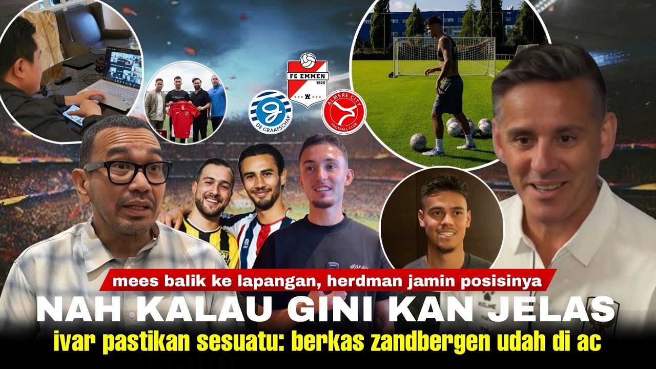 Sembuh Lebih Cepat, Herdman Jamin Posisi Mees: Ivar Nego dgn Tim Liga 2 Belanda, Berkas Dean di ACC