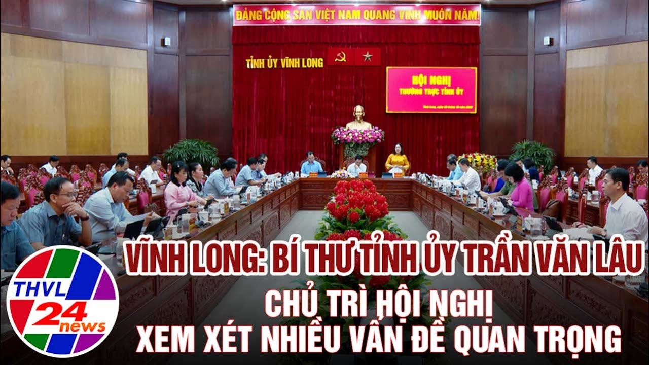Vĩnh Long: Bí thư Tỉnh ủy Trần Văn Lâu chủ trì hội nghị xem xét nhiều vấn đề quan trọng