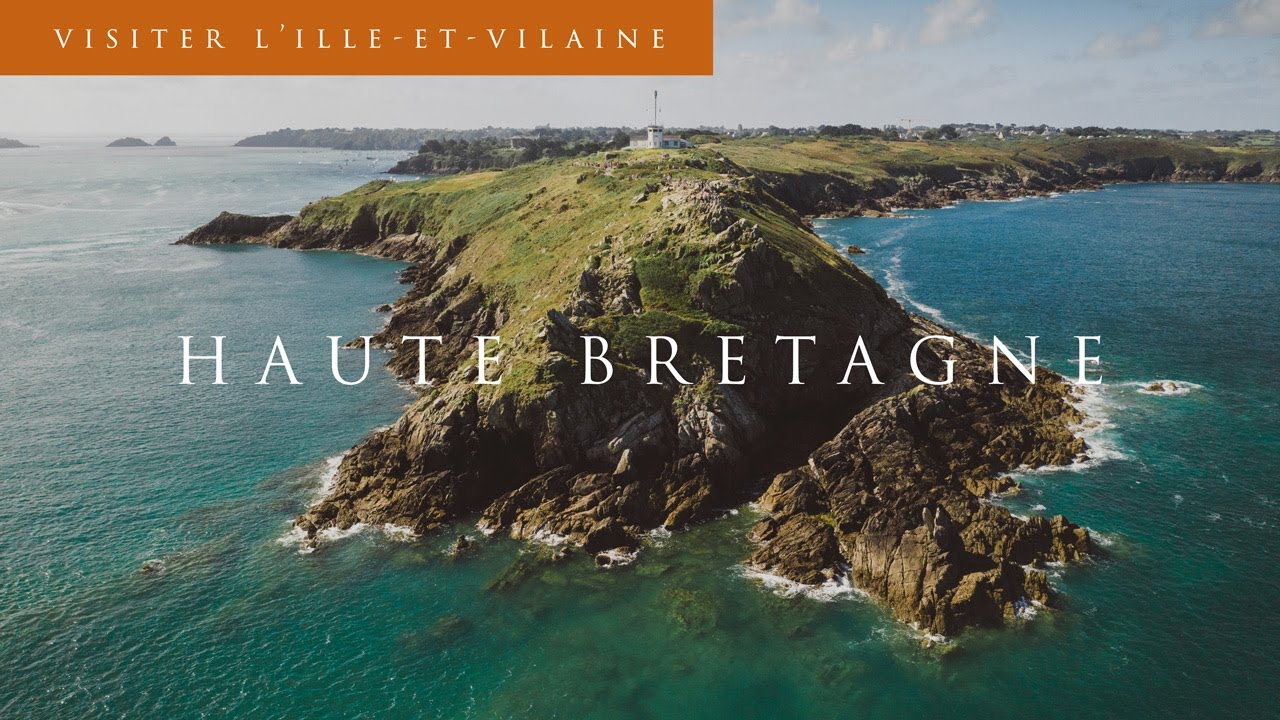 Visiter l'Ille-et-Vilaine en Haute Bretagne
