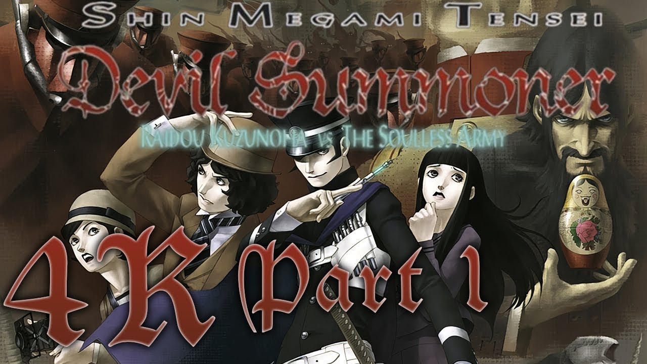 4K SMT Devil Summoner: Raidou Kuzunoha vs the Soulless Army. 60fps ReShade. Playthrough Part 1