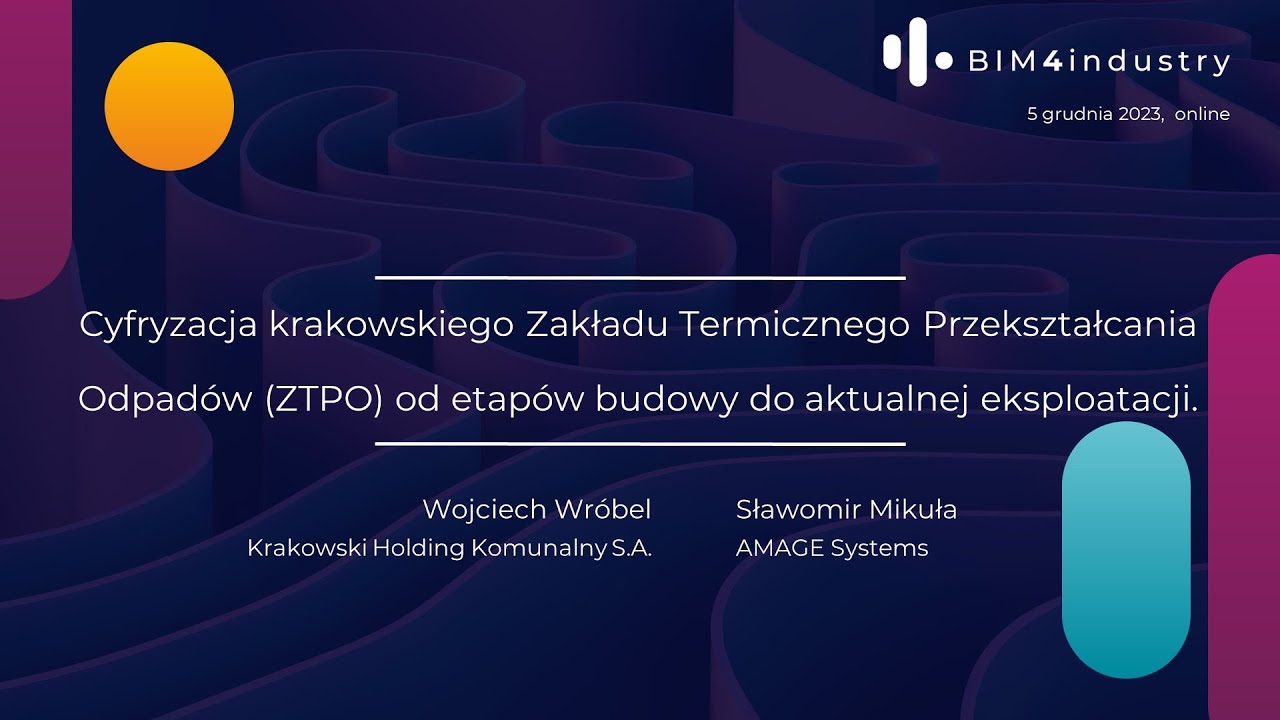 Cyfryzacja krakowskiego Zakładu Termicznego Przekształcania Odpadów I BIM4industry 2023