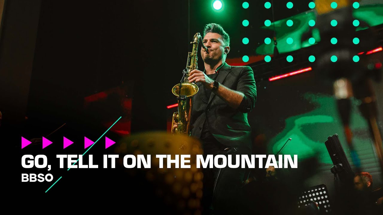 Go, tell it on the mountain - BBSO