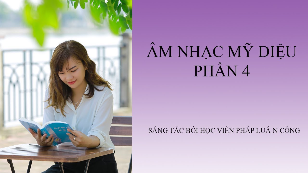 ÂM NHẠC MỸ DIỆU CHO NỘI TÂM AN HÒA - PHẦN 4