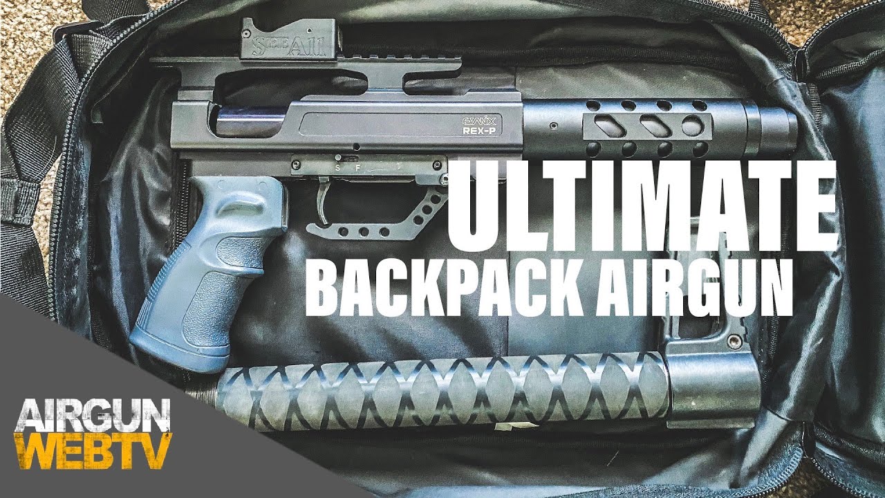 ULTIMATE BACKPACK AIRGUN!  The Exanix REX 357 bug-out-bag setup