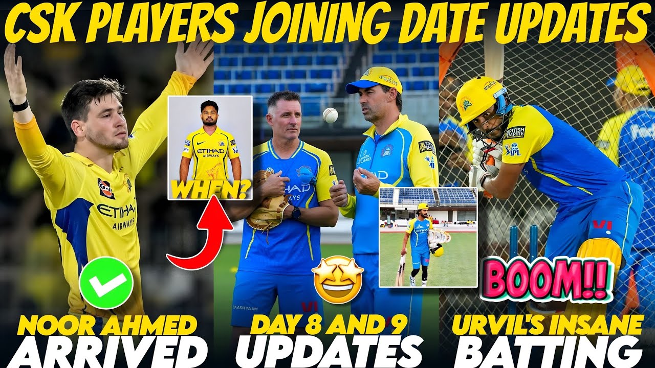 Sanju and Dube Joining Date 🔥🚨 | Noor Ahmed Joined CSK ? 🚨 | CSK News ✅