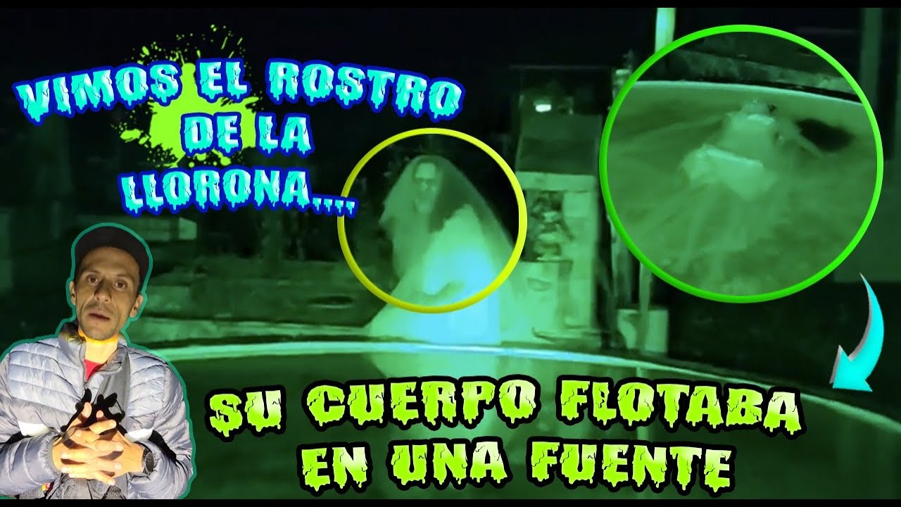Captamos el rostro de la LLORONA👰 (Su cuerpo flotaba en una fuente)😱