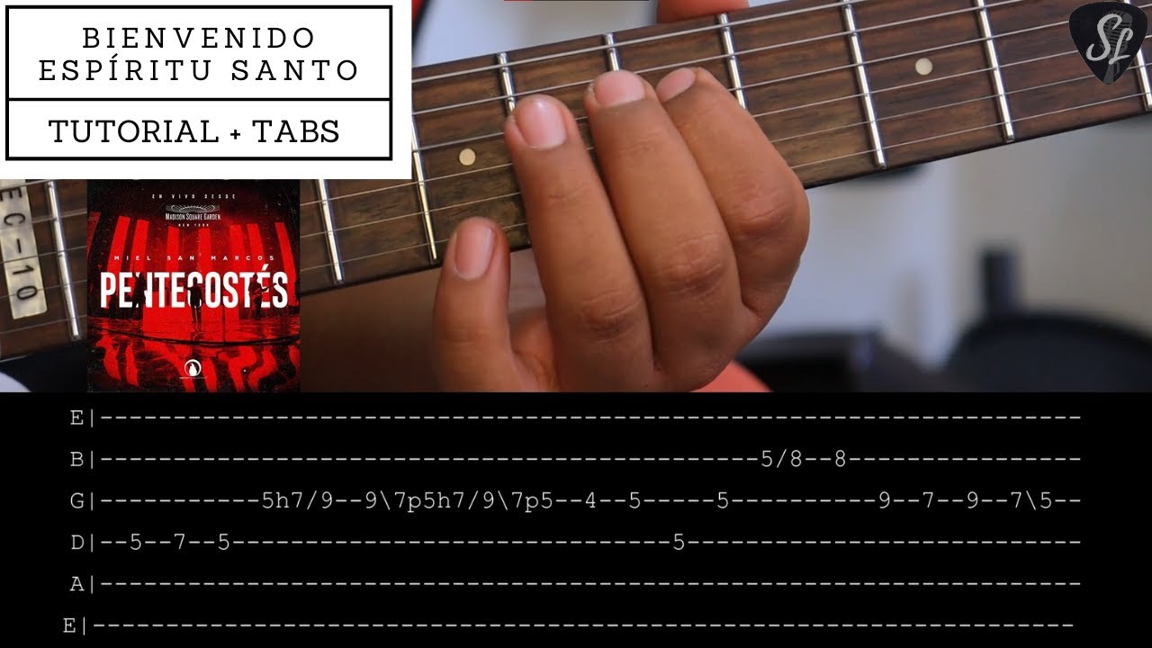 Bienvenido Espíritu Santo - Tutorial de Guitarra Eléctrica - Tablaturas y Acordes | Miel San Marcos