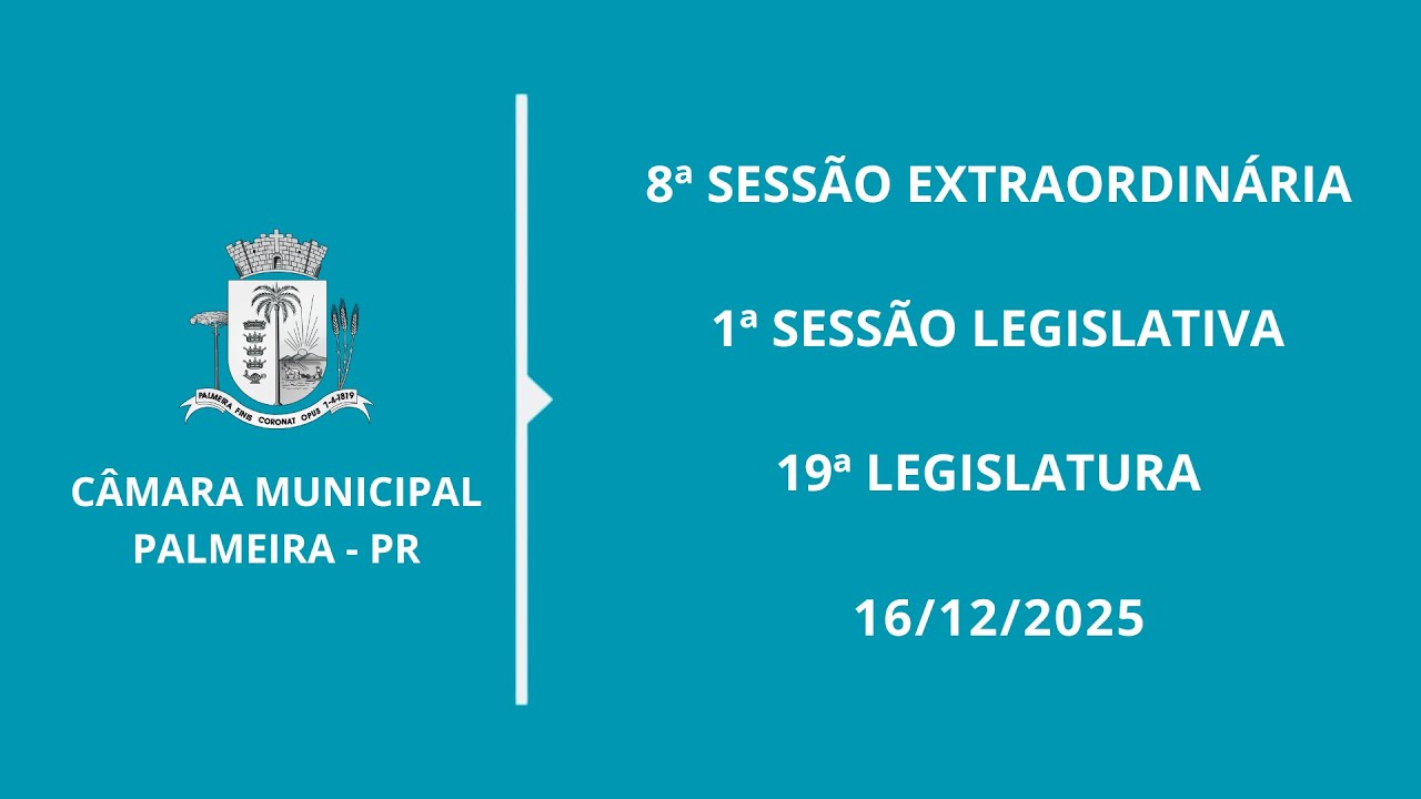 8ª Sessão Extraordinária | 1ª Sessão Legislativa | 19ª Legislatura | 16/12/2025