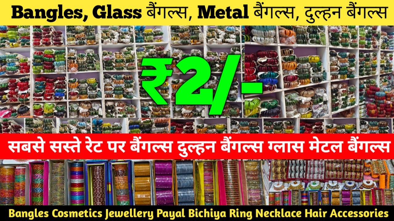 Bangles Wholesale Market In Delhi | Fancy Bangles Wholesale Sadar Bazar Cosmetic & Hair Accessories