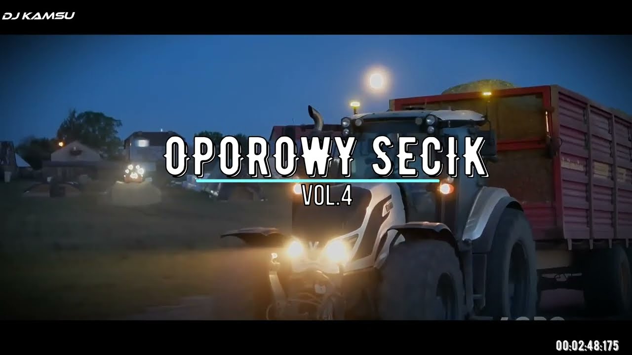 🚜⛔ OPOROWY SECIK ⛔🚜SKŁADANKA DLA ROLNIK&Oacute;W 🚜⛔ VOL.4🚜⛔ KWIECIEŃ 2024 ⛔@DJKAMSU12