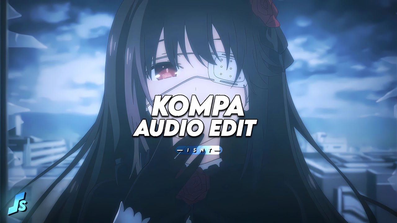 kompa pasión - frozy (фрози)「 edit audio 」