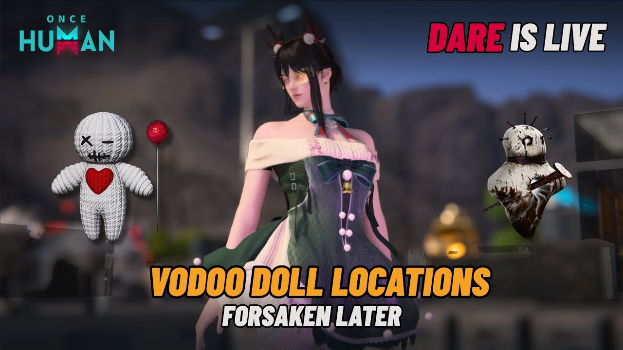 🔴 LIVE | Capturing Level 5 Voodoo Doll | All Spawn Locations in Once Human