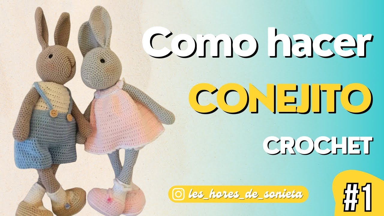 Conejito🐰| Parte 1 | Figuras y peluches de crochet