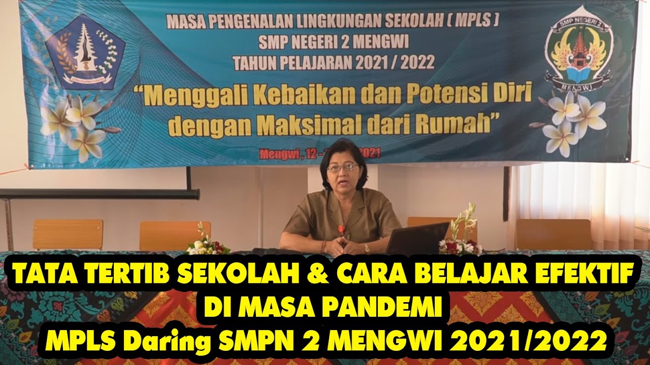 Tata Tertib Sekolah & Cara Belajar Efektif Di Masa PANDEMI // MPLS Daring SMPN 2 MENGWI 2021/2022