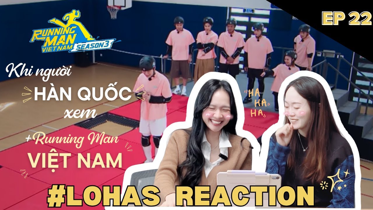 LOHAS REACTION | Người Hàn xem Running Man Việt Nam mùa 3 sẽ phản ứng thế nàoo?