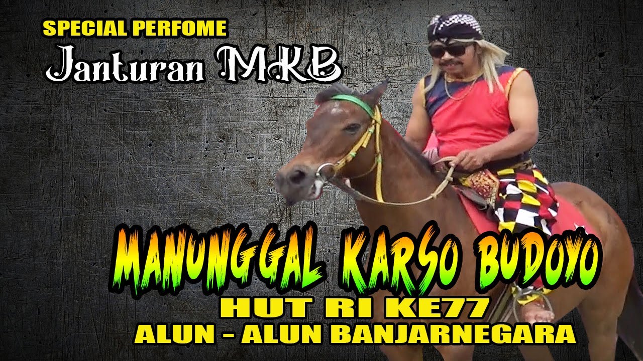 MKB, MANUNGAL KARSO BUDOYO , JANTURAN SPECIAL PERFOME HUT RI KE 77 ALUN ALUN BANJARNEGARA