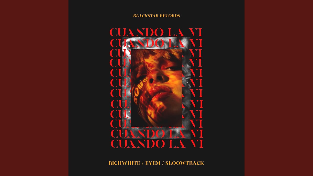 Cuando La Vi (feat. Eyem & Sloowtrack)