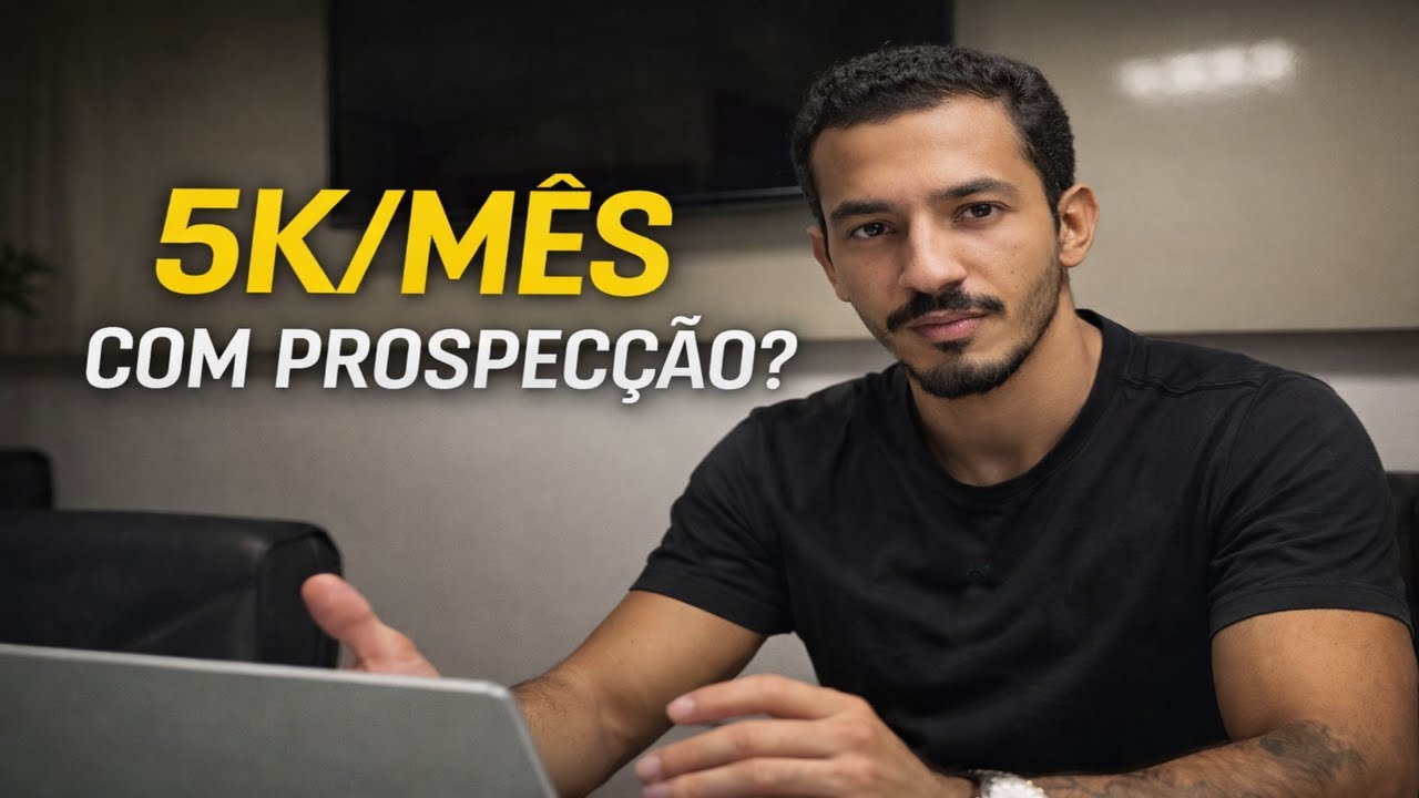 Como Fazer R$5.000 por Mês com Prospecção Fria (Passo a Passo)
