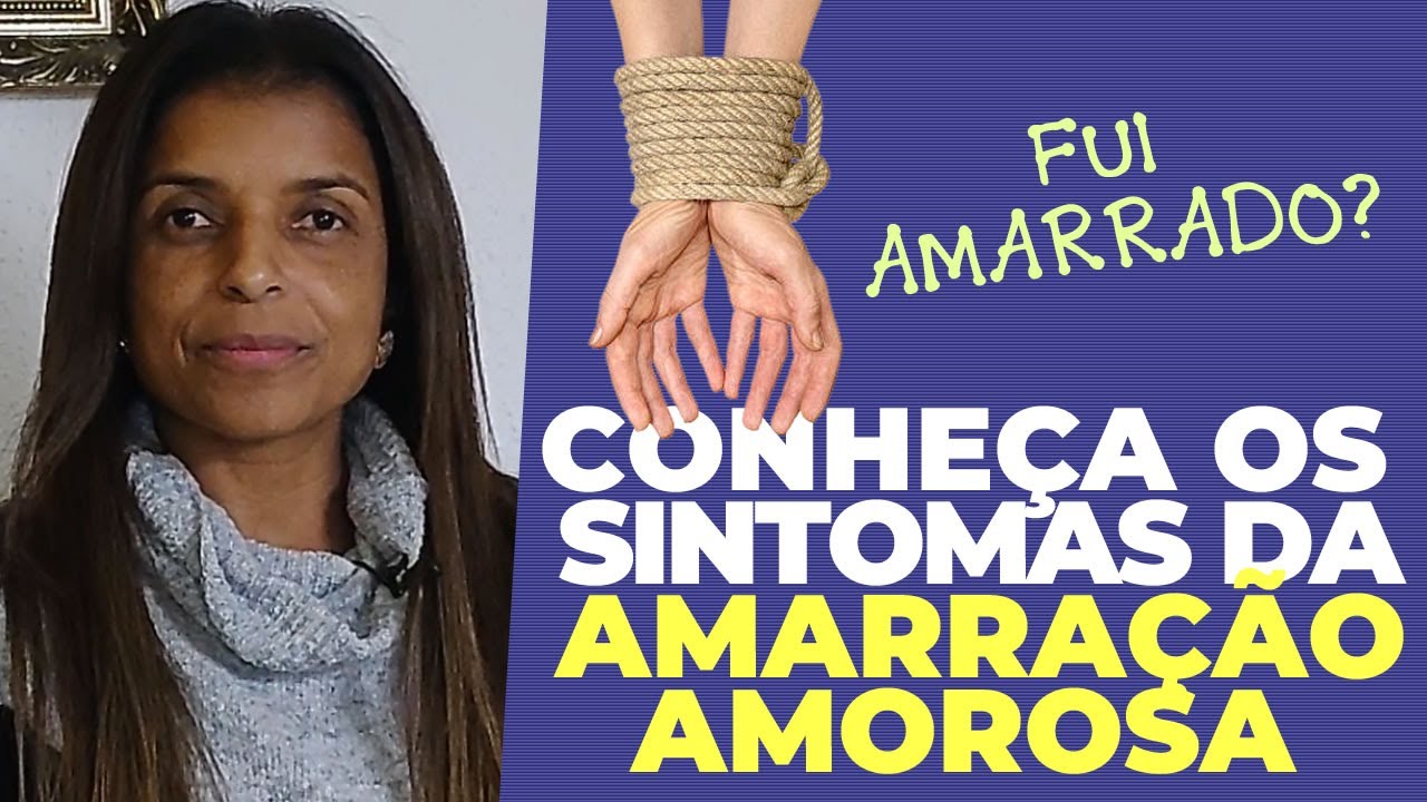 Conheça os sintomas da Amarração Amorosa com a vidente Vandinha Lopes