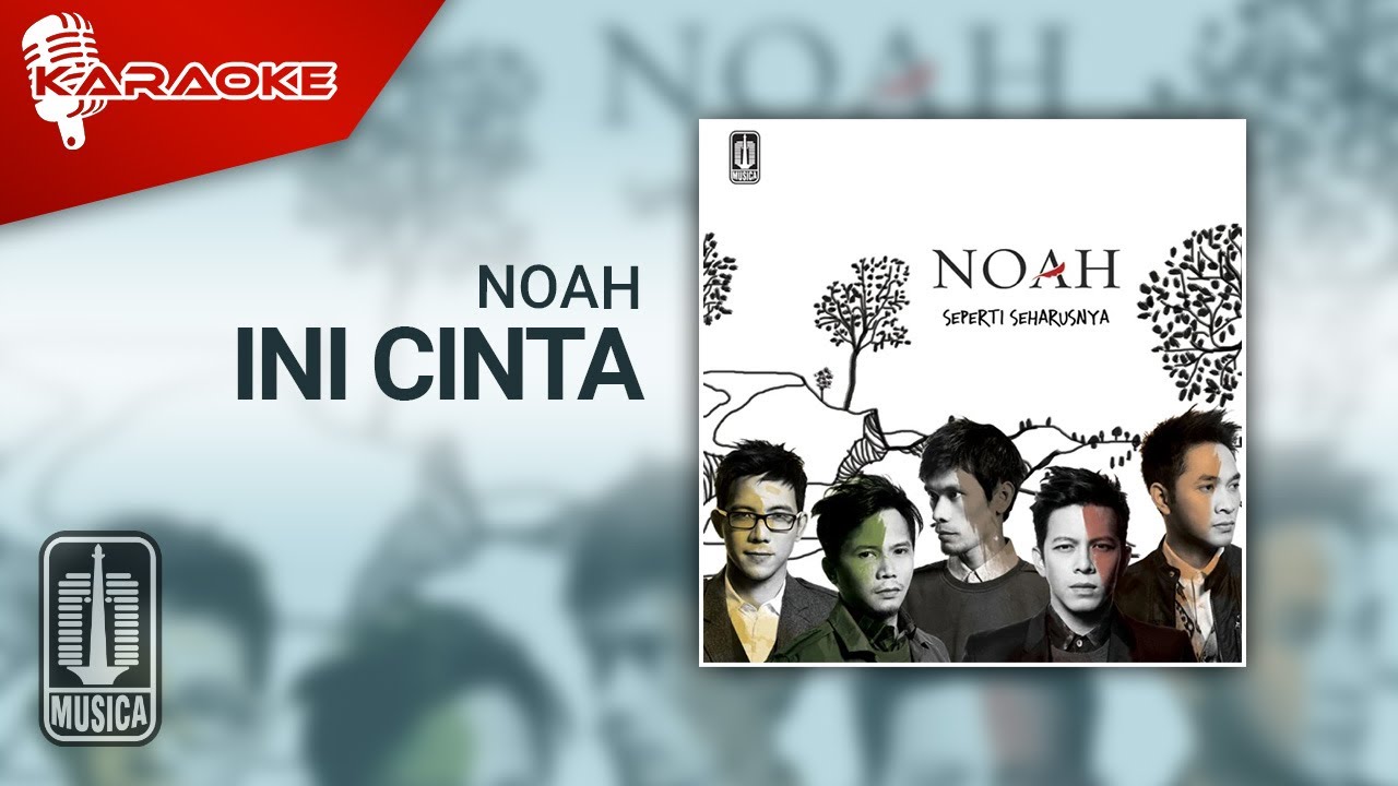 NOAH - Ini Cinta (Official Karaoke Video)
