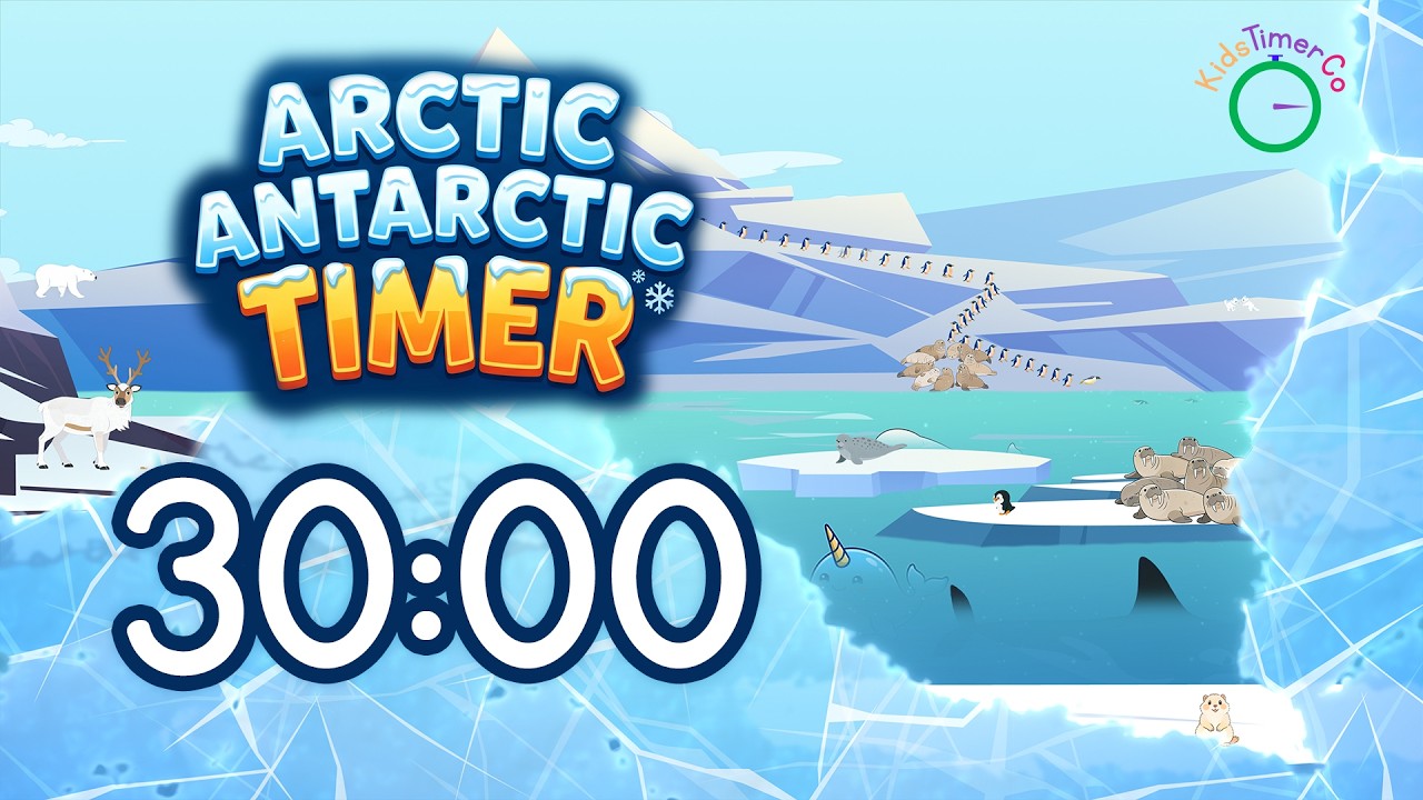 30 Minute Arctic & Antarctic Adventure! 🧊🐧 Ice Melt Visual Timer for Kids
