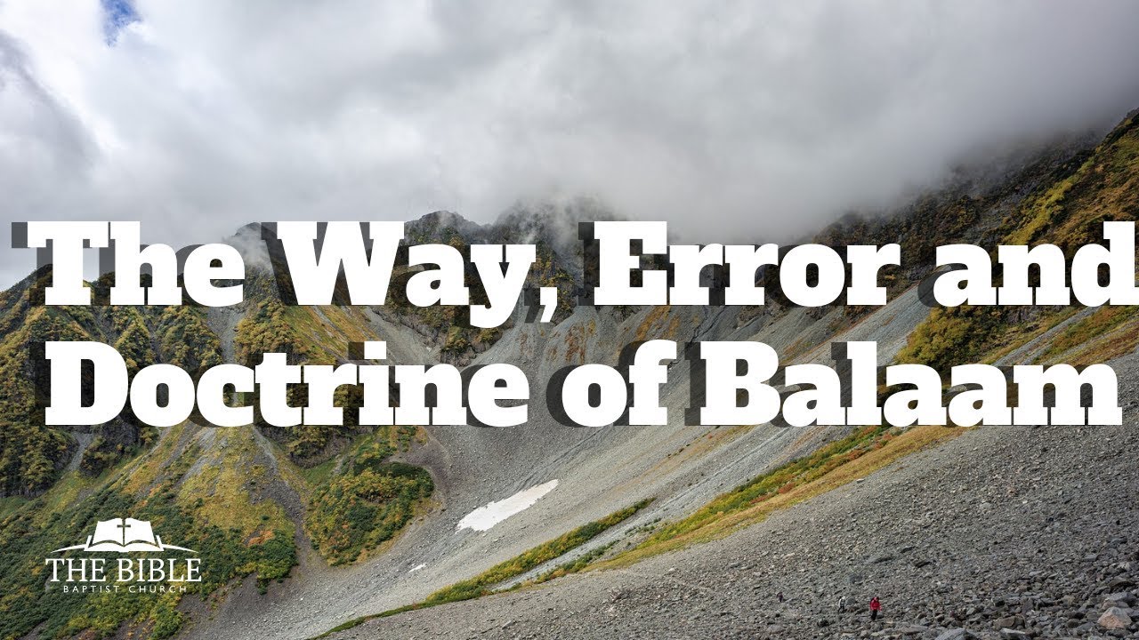 The Way, Error, and Doctrine of Balaam