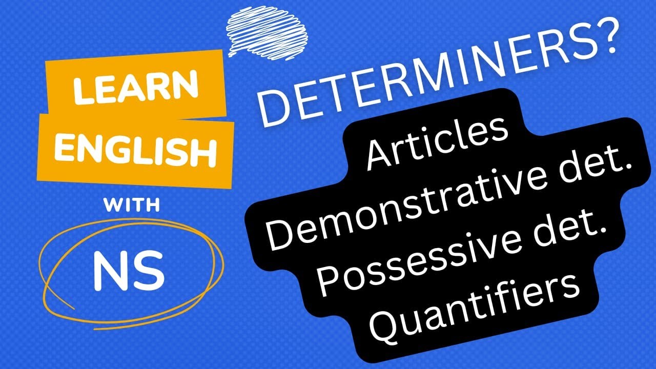 Determiners and its types | Types of Articles (A, An, The) | Quantifiers