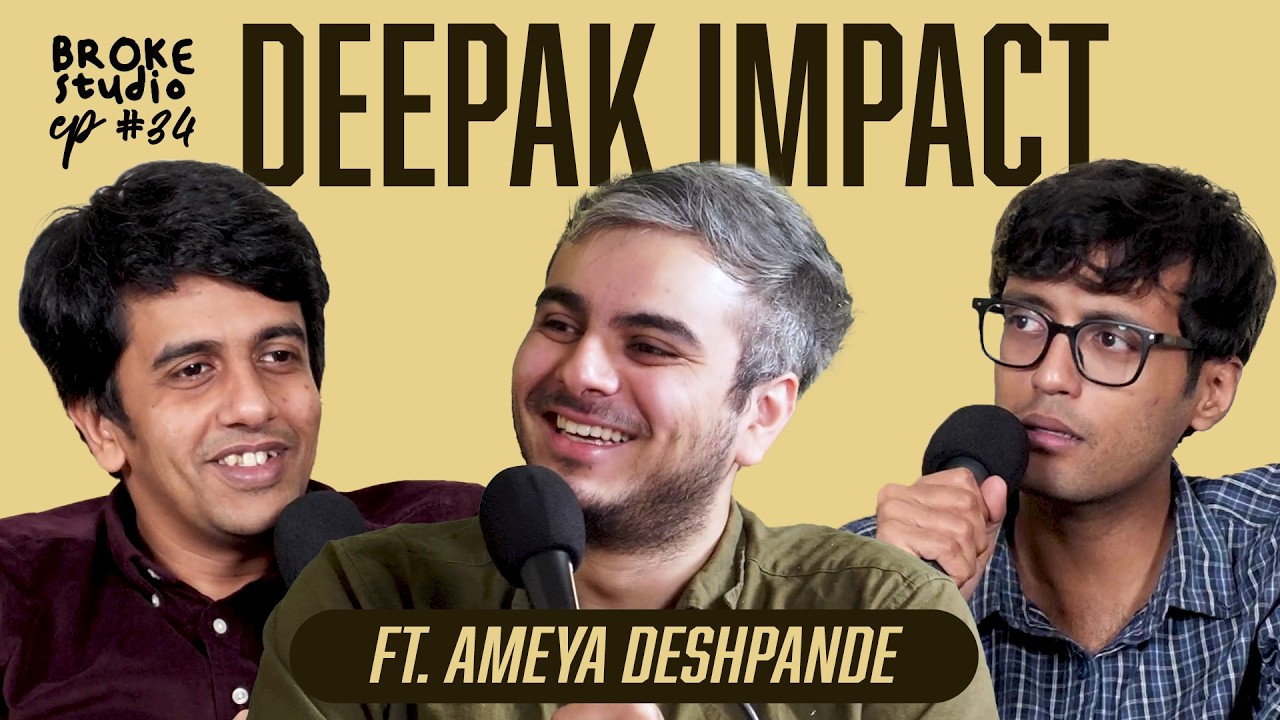 Ep34 - DEEPAK IMPACT ft. @trialdeshpande
