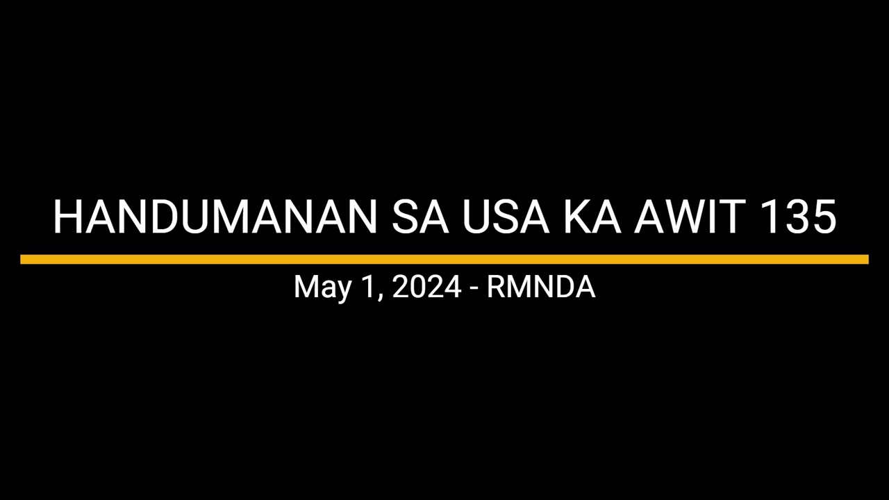 HANDUMANAN SA USA KA AWIT 135