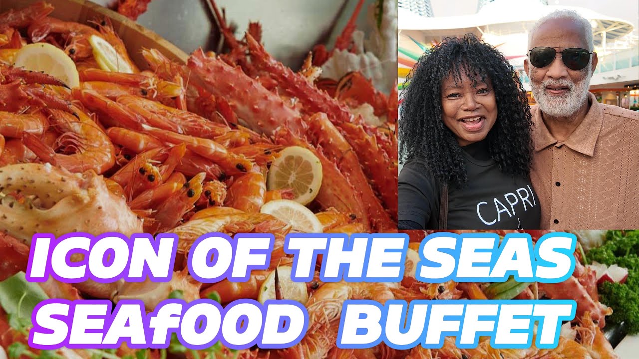 ICON OF THE SEAS l THE ULTIMATE SEAFOOD BUFFET