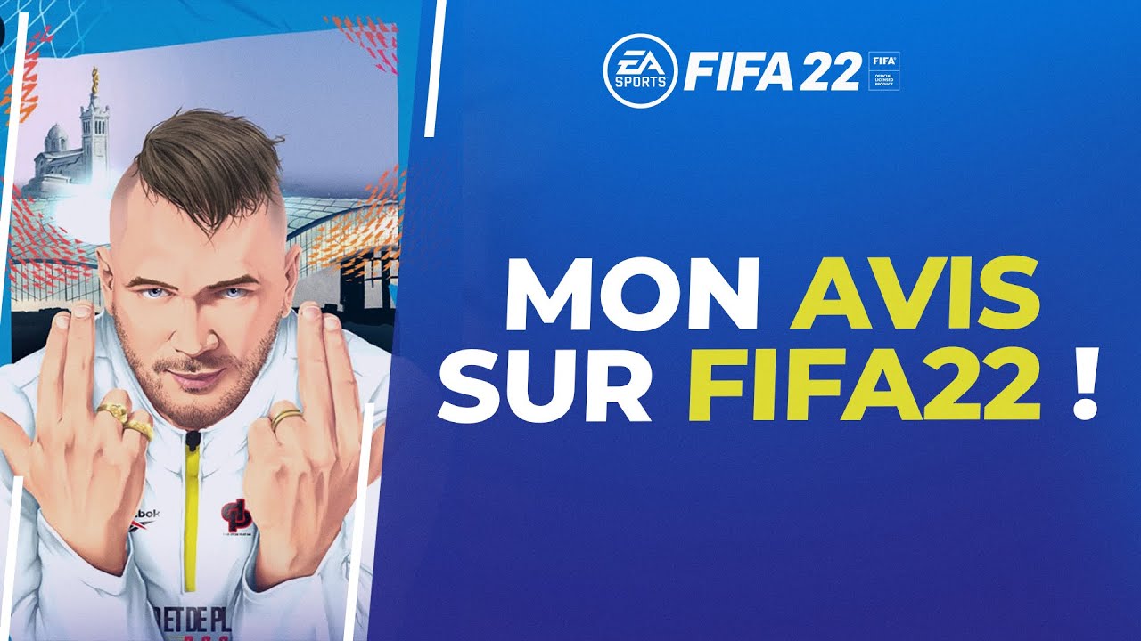 FIFA 22 : Mon avis sur les 10 premières heures du jeu !
