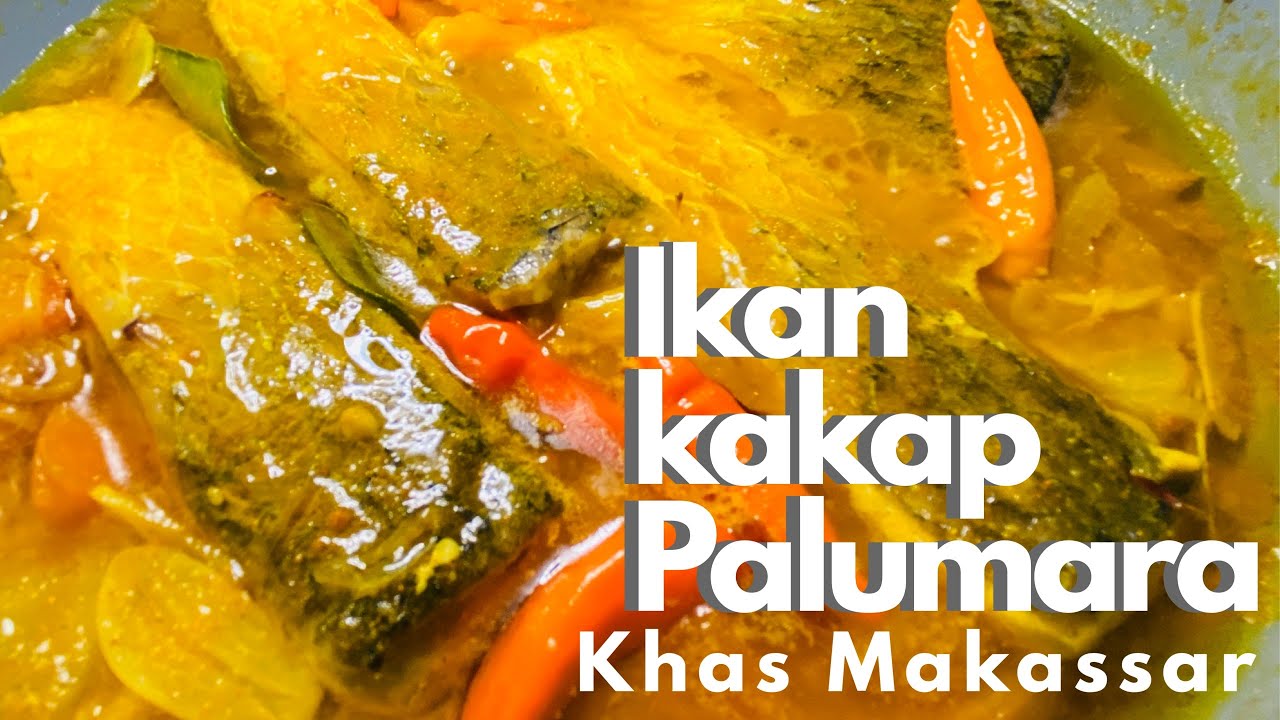 Ikan kakap palumara (makanan khas makassar)