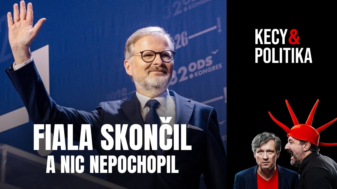 Kecy a politika 249: Fiala skončil a nic nepochopil