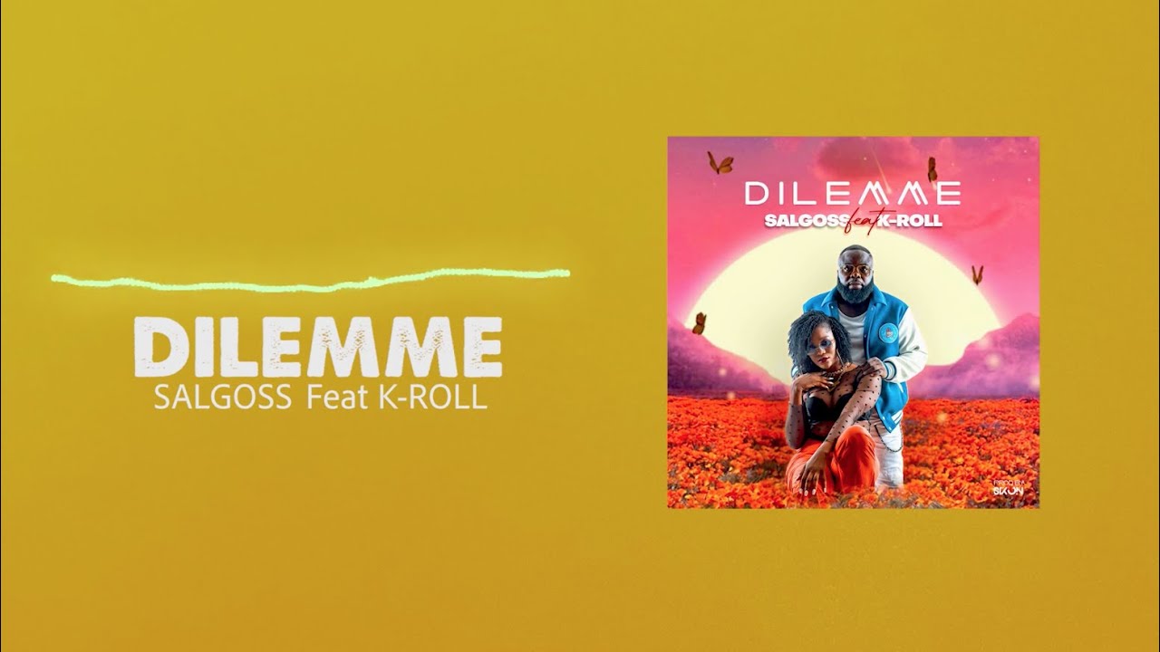Salgoss - Dilemme feat K-roll