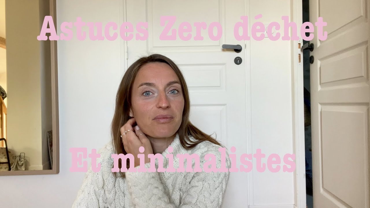 La beauté d’une vie minimaliste : Astuces zéro déchet