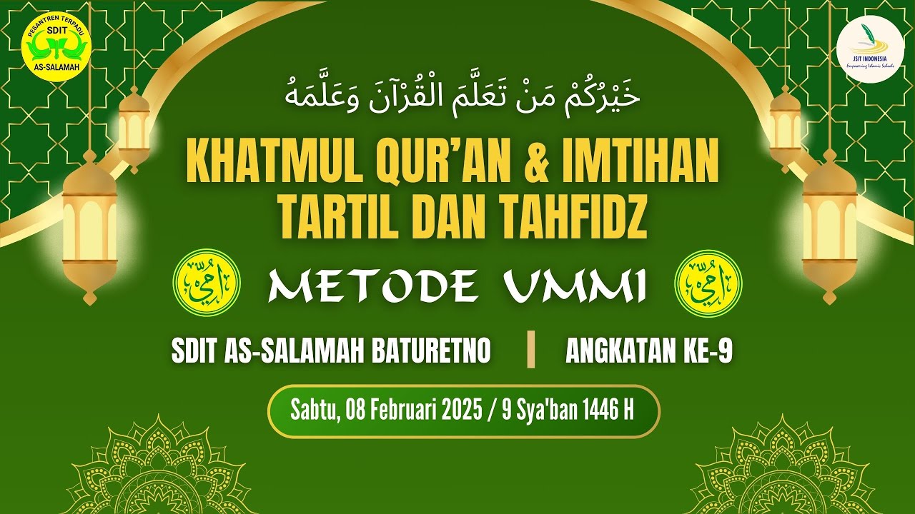 PART 1 - KHATAMAN DAN IMTIHAN ALQUR'AN METODE UMMI Angkatan 9 - SDIT AS-SALAMAH 2025